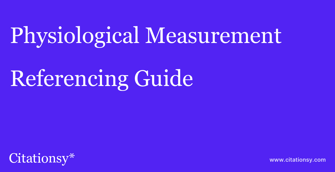 cite Physiological Measurement  — Referencing Guide